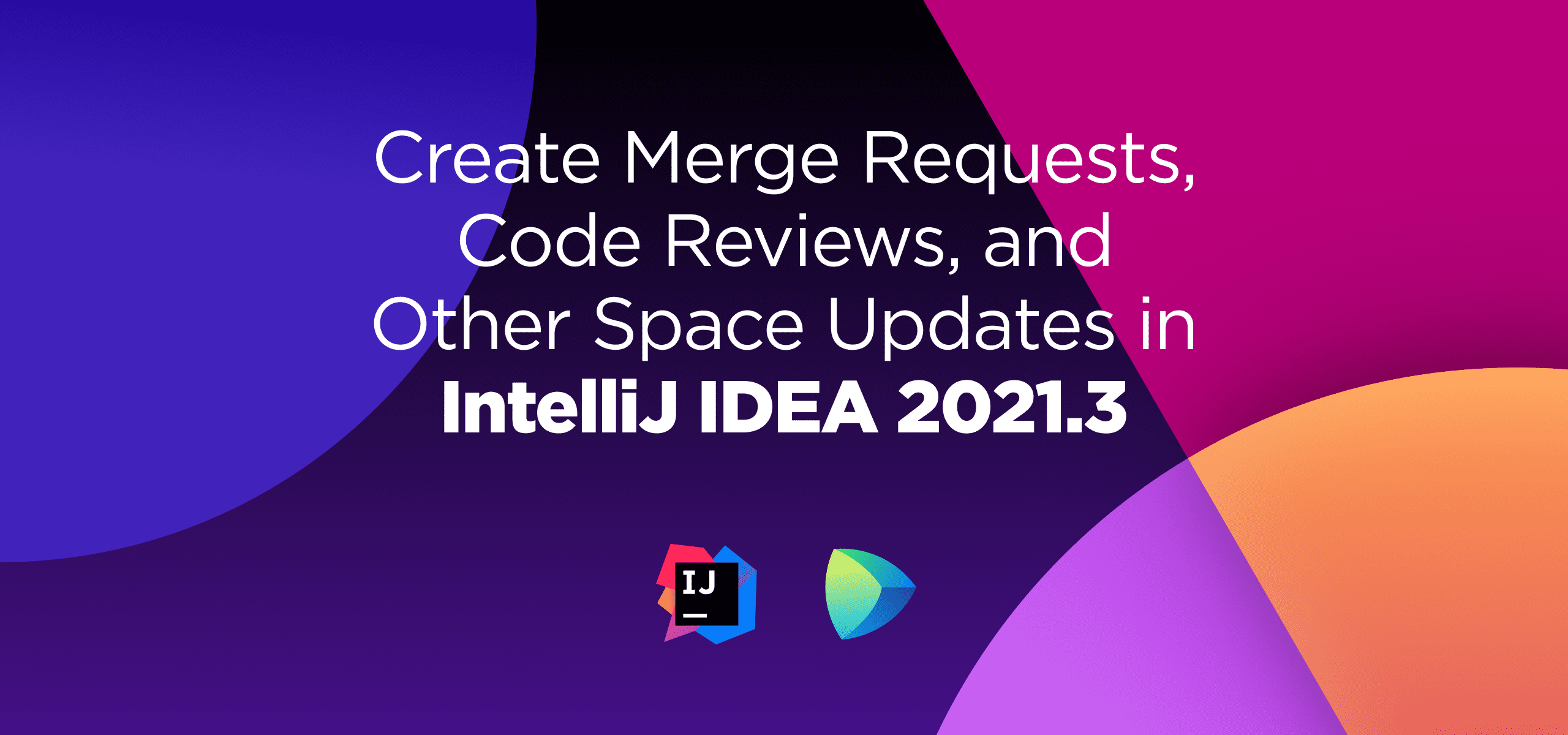 Intellij Idea的空间更新2021.3